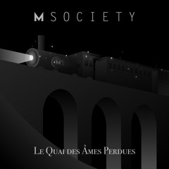 M Society - Le Quai des Ames Perdues (Teaser )