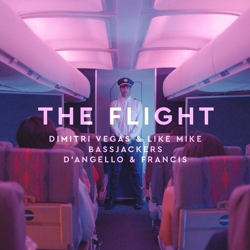 Dimitri Vegas & Like Mike Vs. Bassjackers & D’Angello & Francis - The Flight (Extended Mix)