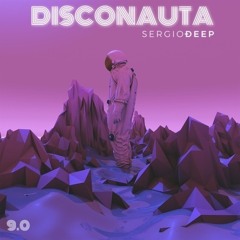 sergiodeep__DISCONAUTA_9.0