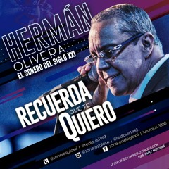RECUERDA QUE TE QUIERO Herman Olivera 2019