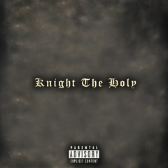 Knight The Holy
