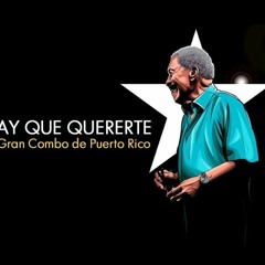 HAY QUE QUERERTE El Gran Combo 2019