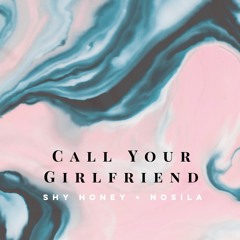 Call Your Girlfriend