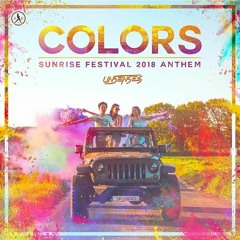 Unsenses - Colors (Sunrise Festival 2018 Anthem) [170 Bootleg] ⚠️ғʀᴇᴇ ᴅᴏᴡɴʟᴏᴀᴅ ⚠️