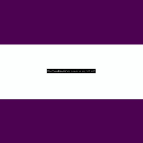 do ya like synth shit