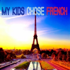 My Kids Chose French