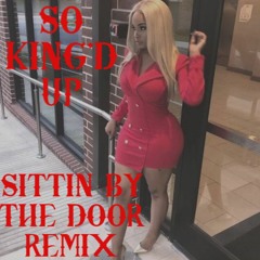 SITTIN BY THE DOOR REMIX (FT.CIARA)