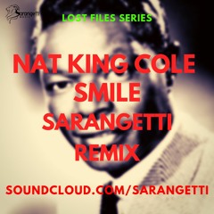 NAT KING COLE SMILE SARANGETTI REMIX