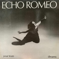 "ECHO ROMEO" 12" "Dreams" - Killer Hypno Art Synthpop on Das Büro Germany, 1985 - 75€