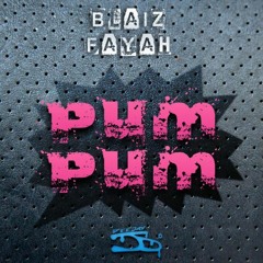DJMAD BLAIZ FAYAH MIXXXED PUM PUM TIC TOC 2019