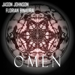 Florian Binaural & Jason Johnson - Omen (Original Mix) [Free DL]
