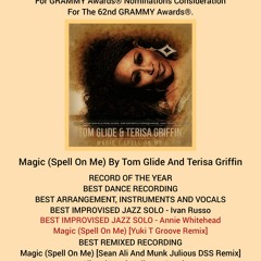 Tom Glide & Terisa Griffin " Magic ( Spell On Me Me )  ( Sean Ali & Munk Julious DSS Remix )
