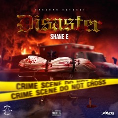 Shane E - Disaster (Gage Diss)