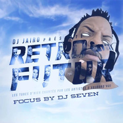 Rétro Future Focus By Dj Seven