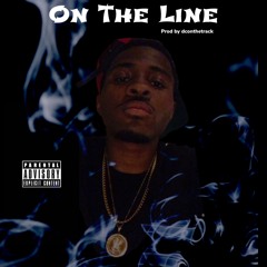 On The Line prod by dconthetrack