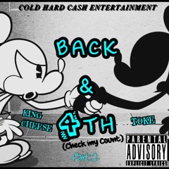 TOKE x BIG CHEESE - BACK & FORTH Pt .2 (CHECKMYCOUNT)(Official Audio)