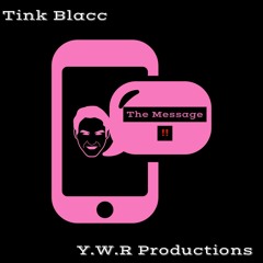 Tink Blacc-The message