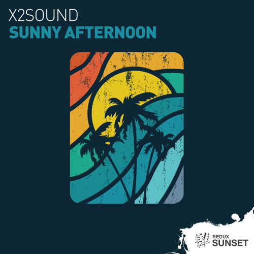 x2sound - Sunny Afternoon (Chillout Remix) [Out Now]