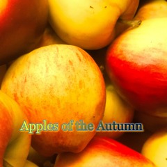 Apples of the Autumn