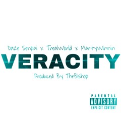 Veracity - Daze Senpai & MartyWinnin(feat. TrealWorld)(Prod. By The Bishop)