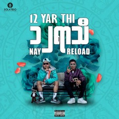 12 Yarthi MV - Nay & ReLoad (Audio)