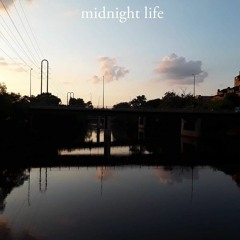 Midnight life