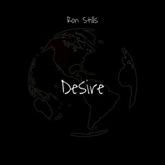 Desire- Ron Stills (Prod. Kato)