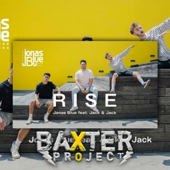 Jonas blue _ Rise [Rizky-M Ft Affandi oscar] #Exclusive Baxter project