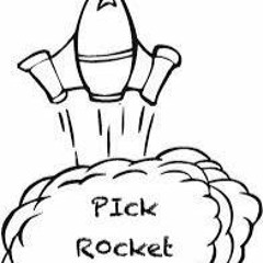PIck R0cket