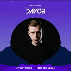 DAVOR LIVE @ Polygon (Home The Venue, Sydney, 27.09.2019)