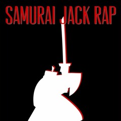 Samurai Jack Rap by Daddyphatsnaps (feat. DizzyEight)
