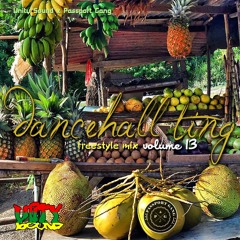 Unity Sound - Dancehall Ting V13 - Freestyle Mix - Oct 2019