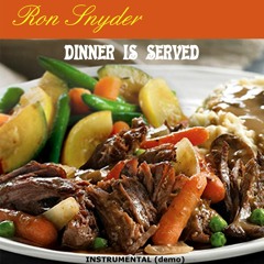 Ron Snyder - Dinner Is Served (Instrumental) DEMO