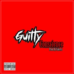 Guilty Conscience prod. Fakeess