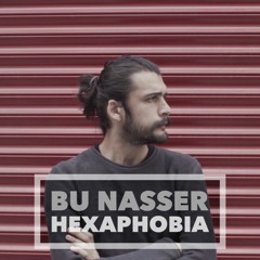 Bu Nasser Touffar - Hexaphobia (Prod. By Hello Psychaleppo)