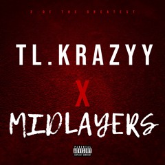 MIDLAYERS x TL