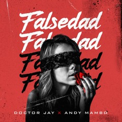 Falsedad (feat. Andy Mambo)