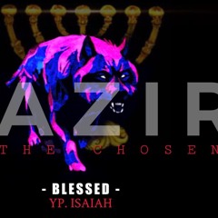 Blessed FT. Yp Isaiah (Early Mixtape Bonus)