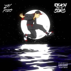 Jay Rojo - Reach For The Stars