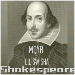 MQYB × Lil $wisha - Shakespeare (Prod. Kingzoebeats)