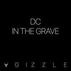 DC in the Grave