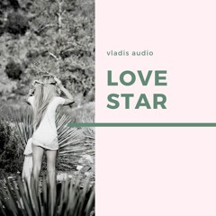 LoveStar (Vocoder Mix)