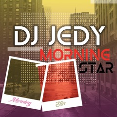 DJ JEDY - Morning Star