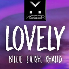 Without Me Vs Lovely (DJ Visser Remix)