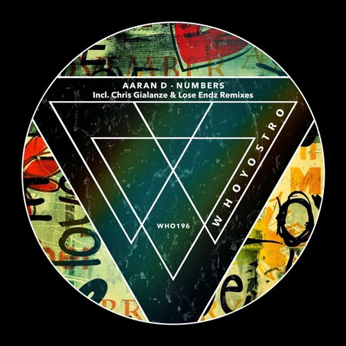 [WHO196] Aaran D - Numbers Incl. Chris Gialanze & Lose Endz Remixes