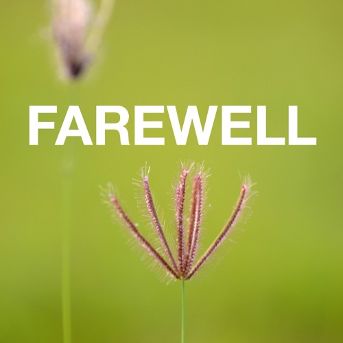 Farewell (Free Download)