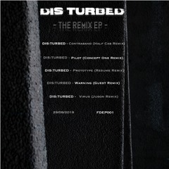 DIS:TURBED - Pilot (Concept One Remix)
