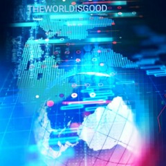 Ashley B - Our World Is Good