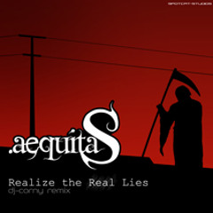 AequitaS - Realize The Real Lies (dj-corny Remix) (Mai 2010)