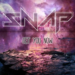 Snap - Get You Now